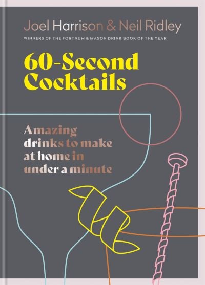 Cover for Joel Harrison · 60 Second Cocktails: Amazing drinks to make at home in a minute (Hardcover Book) (2022)