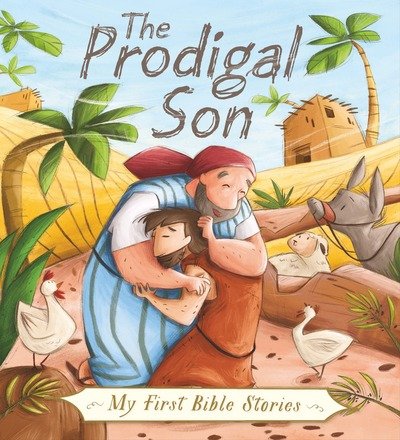 Cover for Su Box · My First Bible Stories (Stories Jesus Told): The Prodigal Son - My First Bible Stories (Gebundenes Buch) (2018)