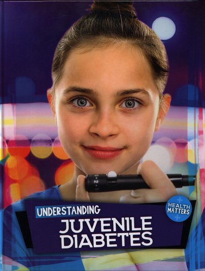 Cover for Holly Duhig · Understanding Juvenile Diabetes - Health Matters (Innbunden bok) (2018)