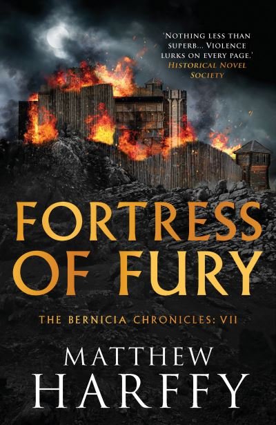 Fortress of Fury - The Bernicia Chronicles - Matthew Harffy - Books - Bloomsbury Publishing PLC - 9781786696366 - March 4, 2021