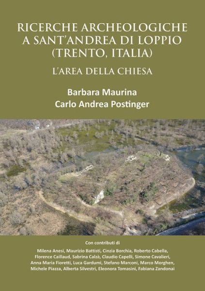 Cover for Barbara Maurina · Ricerche Archeologiche a Sant’Andrea di Loppio (Trento, Italia): L'Area della Chiesa (Paperback Book) (2020)