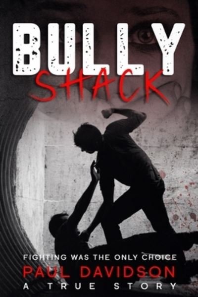 Cover for Paul Davidson · Bully Shack (Taschenbuch) (2019)