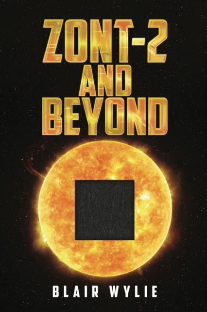 Cover for Blair Wylie · ZONT-2 and Beyond (Pocketbok) (2022)