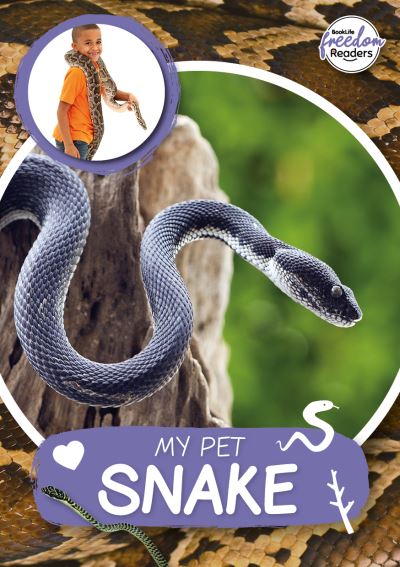 Cover for William Anthony · My Pet Snake - BookLife Freedom Readers (Paperback Book) (2022)