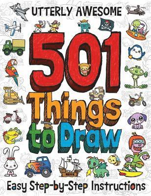 Barry Green · 501 Utterly Awesome Things to Draw - 501 Things to Draw (Paperback Book) (2024)