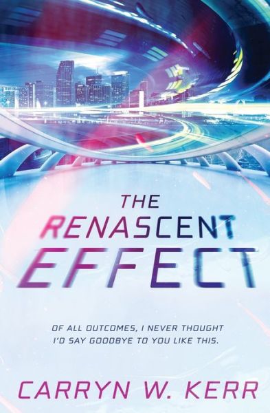 Cover for Carryn Kerr · The Renascent Effect (Pocketbok) (2021)