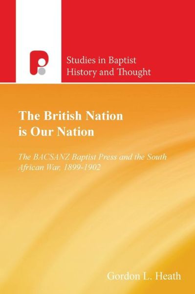 The British Nation is Our Nation - Gordon L Heath - Livros - Send The Light - 9781842279366 - 28 de fevereiro de 2017