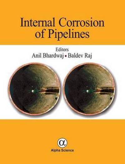 Cover for Anil Bhardwaj · Internal Corrosion of Pipelines (Hardcover Book) (2015)