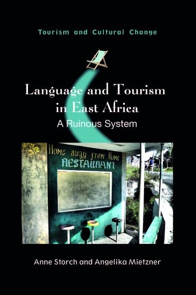 Cover for Anne Storch · The Impact of Tourism in East Africa: A Ruinous System - Tourism and Cultural Change (Paperback Book) (2021)