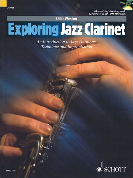 Exploring Jazz Clarinet - Ollie Weston - Livros - Schott Music Ltd - 9781847612366 - 10 de novembro de 2010