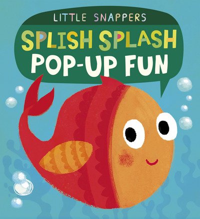 Cover for Jonathan Litton · Splish Splash Pop-up Fun - Little Snappers (Book) (2016)