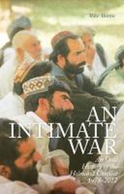 Cover for Mike Martin · An Intimate War: An Oral History of the Helmand Conflict (Hardcover Book) (2014)