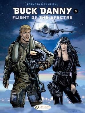 Cover for Frederic Zumbiehl · Buck Danny Vol. 9: Flight Of The Spectre (Paperback Book) (2019)