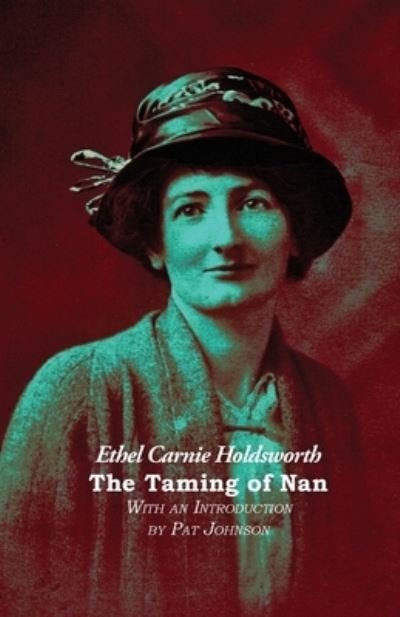 Cover for Ethel Carnie Holdsworth · Taming of Nan (Book) (2023)