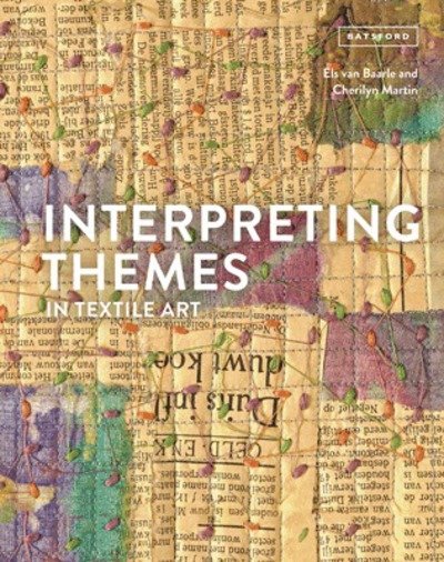 Cover for Els Van Baarle · Interpreting Themes in Textile Art (Gebundenes Buch) (2017)