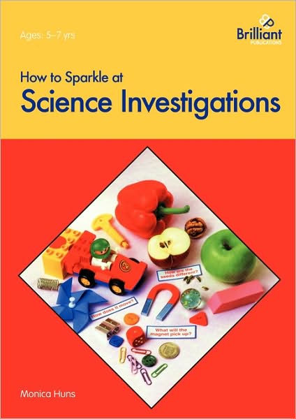 How to Sparkle at Science Investigations - Monica Huns - Books -  - 9781897675366 - February 28, 1999