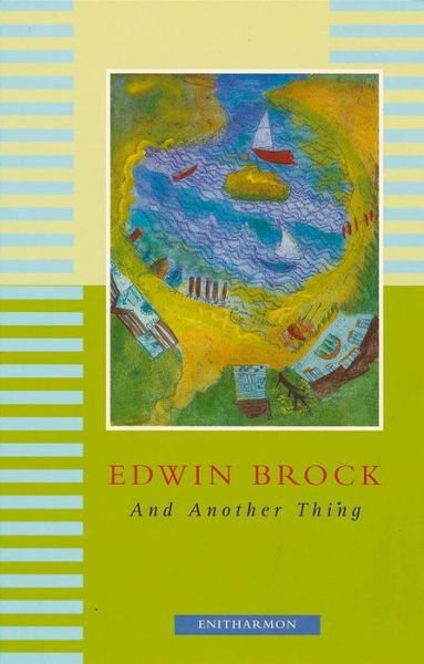 Cover for Edwin Brock · And Another Thing: Poems, 1991-97 (Paperback Bog) (1999)