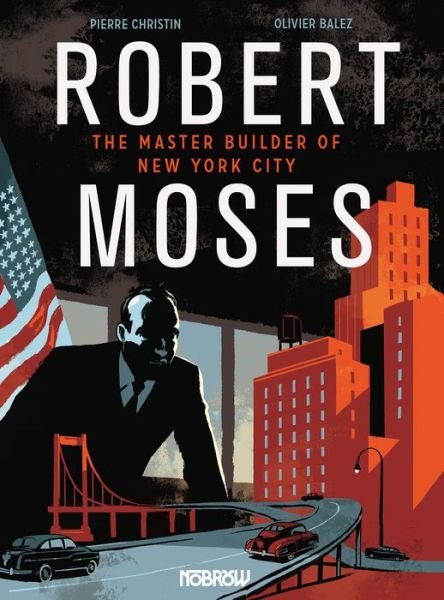 Cover for Pierre Christin · Robert Moses: The Master Builder of New York City (Paperback Bog) (2018)