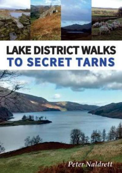 Cover for Peter Naldrett · Walks to Lake District Secret Tarns (Paperback Book) (2018)