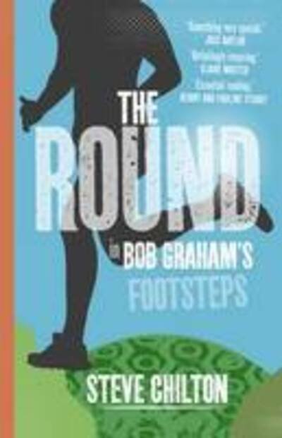 Cover for Steve Chilton · The Round: In Bob Graham's Footsteps (Paperback Bog) (2017)