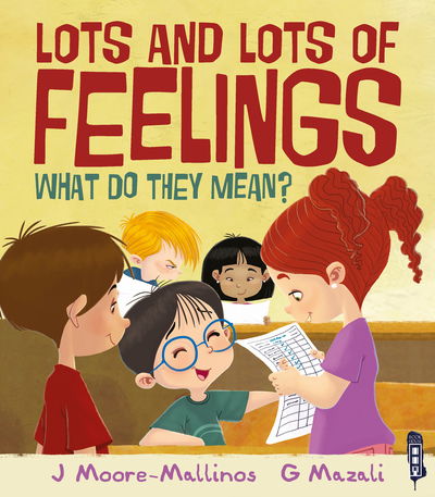 Cover for Jennifer Moore-Mallinos · Lots and Lots of Feelings: What Do They Mean? (Paperback Book) [Illustrated edition] (2018)