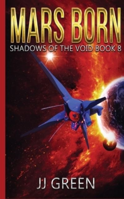 Mars Born - J Green - Books - InfiniteBook - 9781913476366 - August 20, 2021