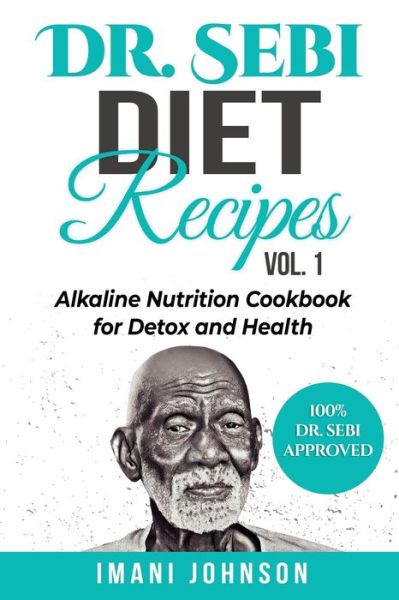 Cover for Kate Hamilton · Dr. Sebi Diet Recipes Vol. 1: Alkaline Nutrition Cookbook for Detox and Health (Paperback Book) (2020)