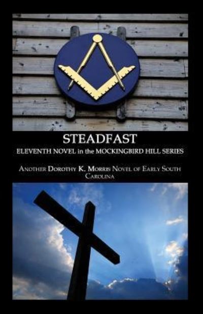 Cover for Dorothy Morris · Steadfast (Paperback Book) (2018)