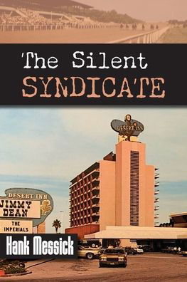 Cover for Hank Messick · The Silent Syndicate (Paperback Book) (2021)