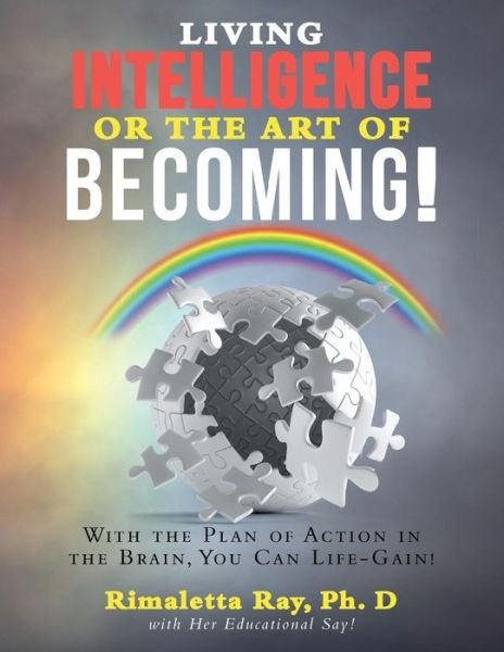 Cover for Dr Rimaletta Ray · Living Intelligence Or The Art of Becoming! (Paperback Book) (2019)