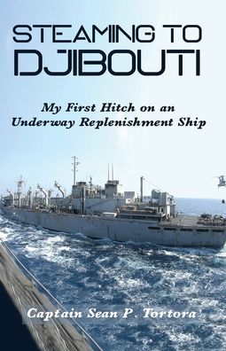 Cover for Sean P Tortora · Steaming to Djibouti (Paperback Book) (2020)