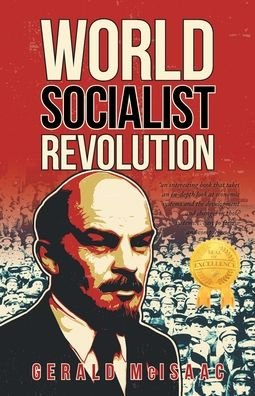 Cover for Gerald McIsaac · World Socialist Revolution (Book) (2023)