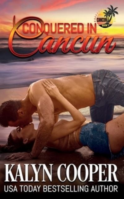 Cover for KaLyn Cooper · Conquered in Cancun (Bok) (2022)