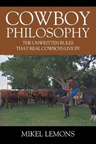 Cover for Mikel Lemons · Cowboy Philosophy (Paperback Book) (2018)