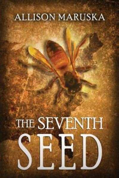 Allison Maruska · The Seventh Seed (Paperback Book) (2017)