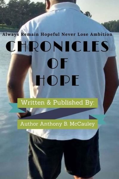 Cover for Author Anthony B McCauley · Chronicles of Hope (Pocketbok) (2017)