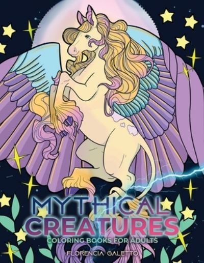 Cover for Young Dreamers Press · Mythical Creatures Coloring Books for Adults: Legendary Beasts and Monsters from Folklore - Adult Coloring Books (Taschenbuch) (2020)