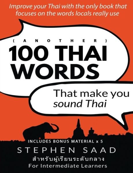 Stephen Saad · (Another) 100 Thai words that make you sound Thai (Pocketbok) (2021)