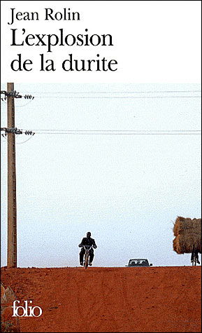 Cover for Jean Rolin · Explosion De La Durite (Folio) (French Edition) (Paperback Book) [French edition] (2008)