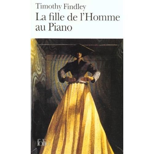 Cover for Timothy Findley · Fille De L Homme Au Piano (Folio) (French Edition) (Paperback Bog) [French edition] (2001)