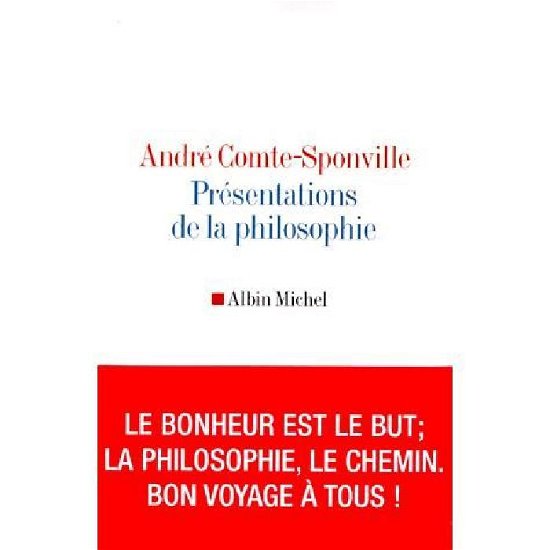 Cover for Andre Comte-sponville · Presentations De La Philosophie (Essais) (French Edition) (Paperback Book) [French edition] (2000)