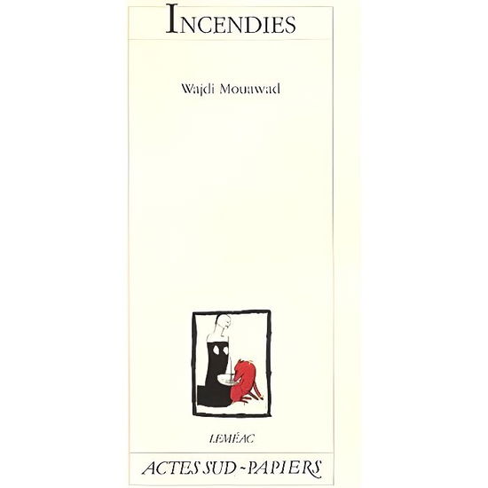 Cover for Wajdi Mouawad · Incendies (Paperback Book) (2009)