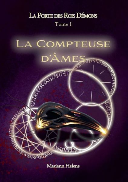 Cover for Mariann Helens · La Porte des Rois Demons - T1 - La Compteuse d'Ames (Paperback Book) (2021)