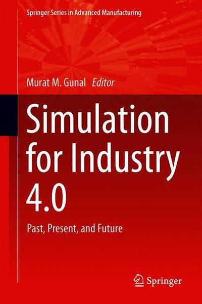 Cover for Simulation for Industry 4 0 (Book) [1st ed. 2019 edition] (2019)