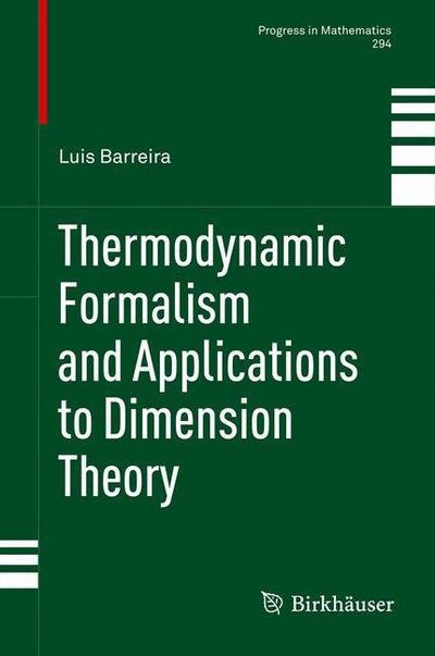 Cover for Luis Barreira · Thermodynamic Formalism and Applications to Dimension Theory - Progress in Mathematics (Taschenbuch) [2011 edition] (2013)