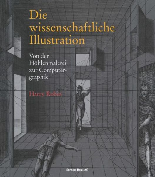 Cover for Robin · Die wissenschaftliche Illustration: Von der Hohlenmalerei zur Computergraphik (Taschenbuch)