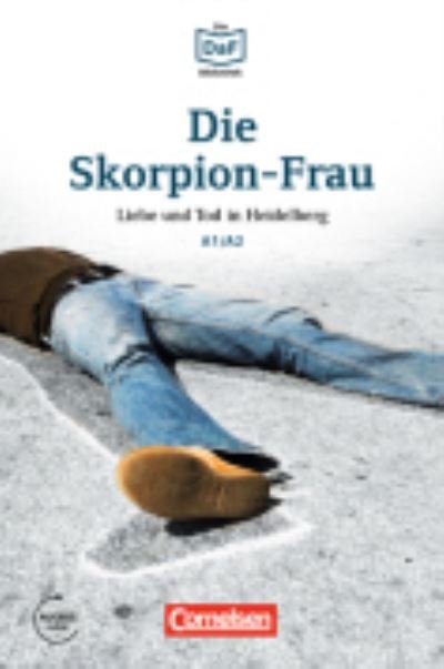 Cover for Roland Dittrich · Die Skorpion-Frau - Liebe und Tod in Heidelberg (Paperback Book) (2016)