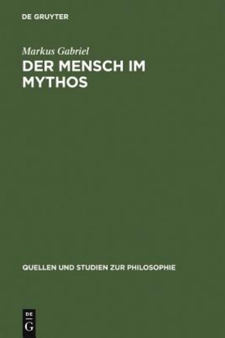 Der Mensch im Mythos - Gabriel - Books - Walter de Gruyter - 9783110190366 - June 20, 2006