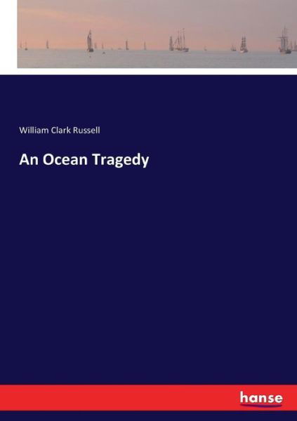 Cover for Russell · An Ocean Tragedy (Book) (2017)