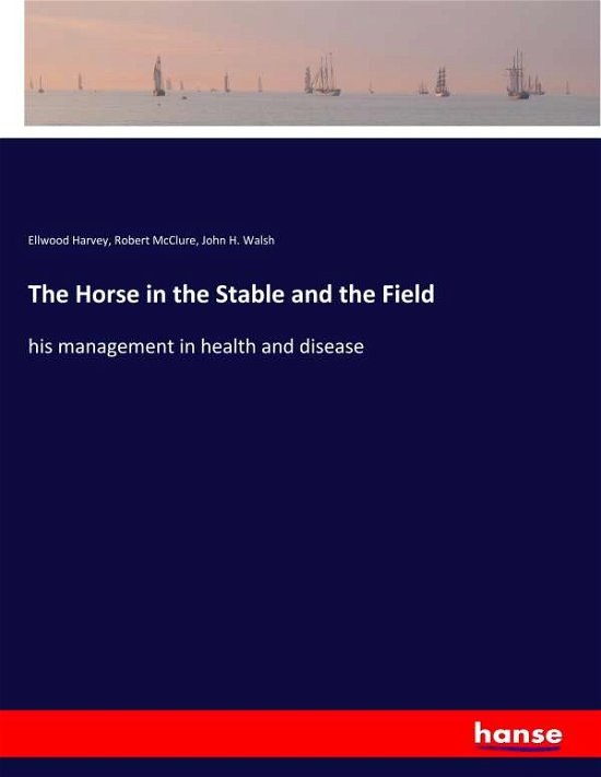 Cover for Harvey · The Horse in the Stable and the (Bok) (2019)